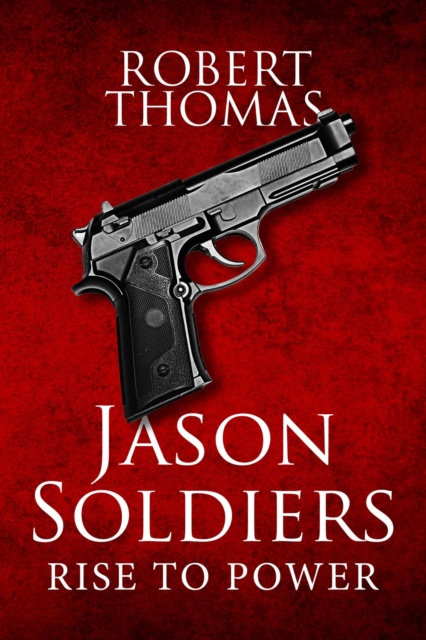 Book Cover for Jason Soldiers Rise to Power by Robert Thomas