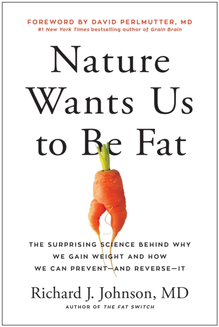 Book Cover for Nature Wants Us to Be Fat by Richard Johnson