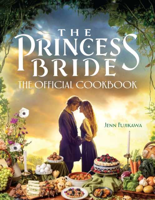 Book Cover for Princess Bride: The Official Cookbook by Jenn Fujikawa