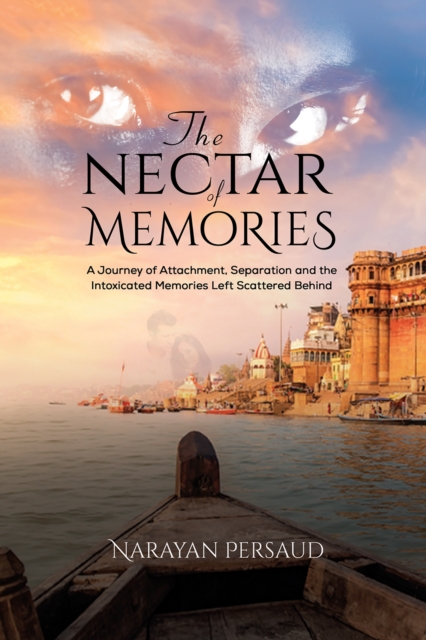 Book Cover for Nectar of Memories by Narayan Persaud