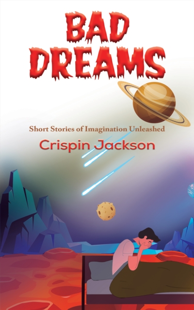 Book Cover for Bad Dreams by Crispin Jackson