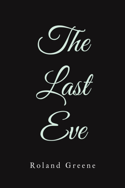 Book Cover for Last Eve by Roland Greene