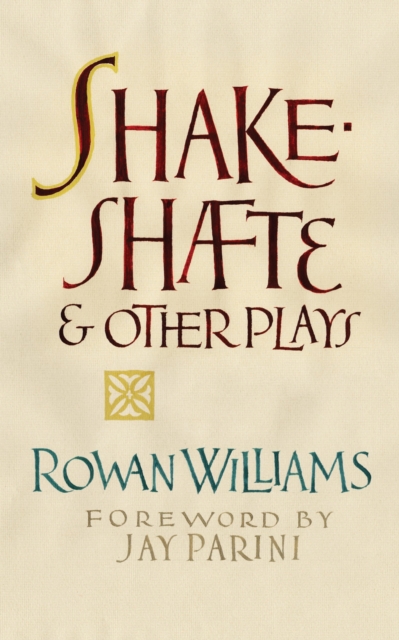 Book Cover for Shakeshafte and Other Plays by Rowan Williams