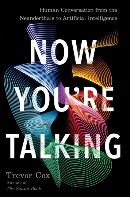 Book Cover for Now You're Talking by Cox, Trevor