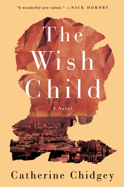 Book Cover for Wish Child by Catherine Chidgey