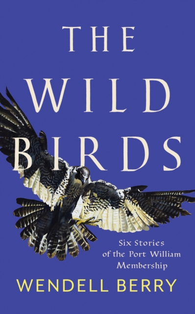 Book Cover for Wild Birds by Wendell Berry