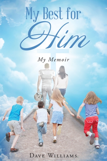 Book Cover for My Best for HIM by Dave Williams