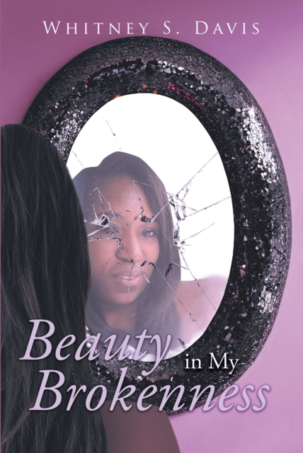 Book Cover for Beauty in My Brokenness by Whitney Davis