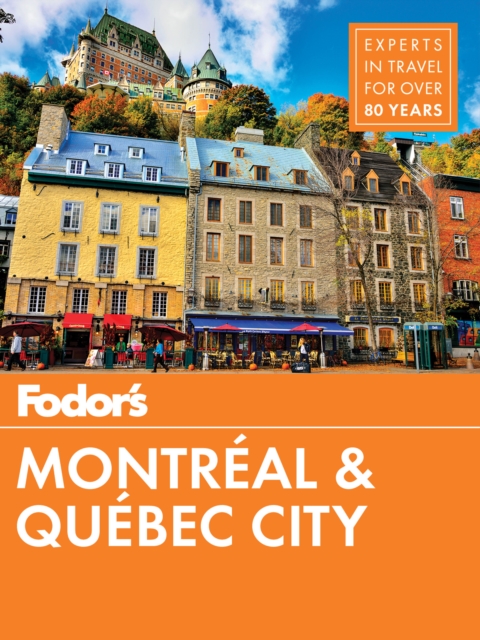 Book Cover for Fodor's Montreal and Quebec City by Fodor's Travel Guides