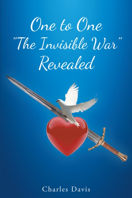 Book Cover for One to One &quote;The Invisible War&quote; Revealed by Charles Davis