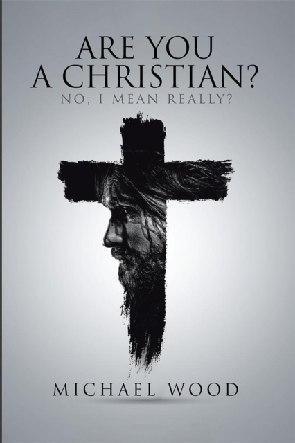 Book Cover for Are You A Christian? by Michael Wood