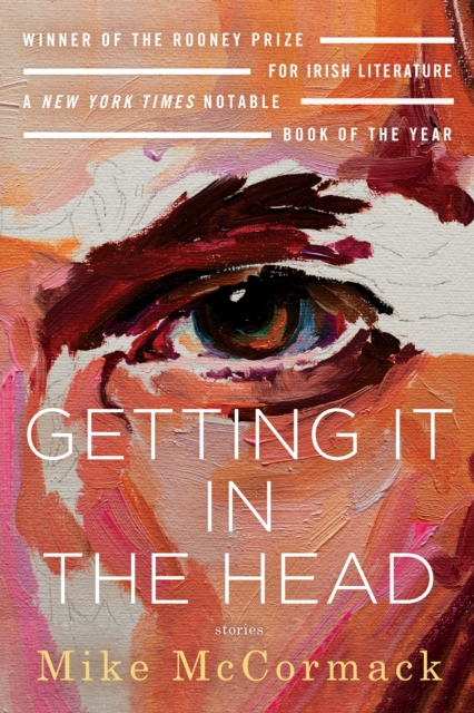 Book Cover for Getting It in the Head: Stories by Mike McCormack