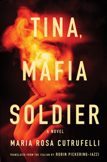 Book Cover for Tina, Mafia Soldier by Maria Rosa Cutrufelli