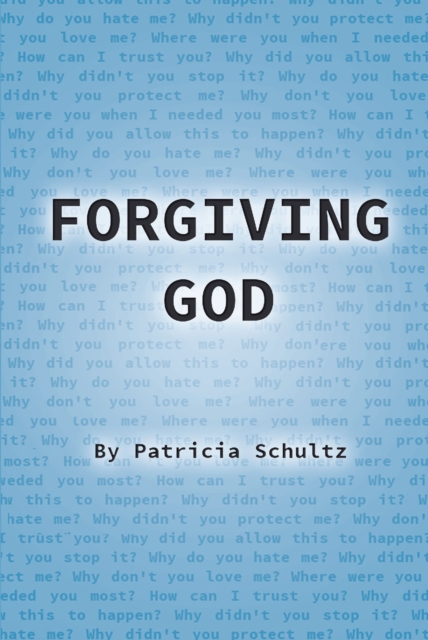 Book Cover for Forgiving God by Schultz, Patricia