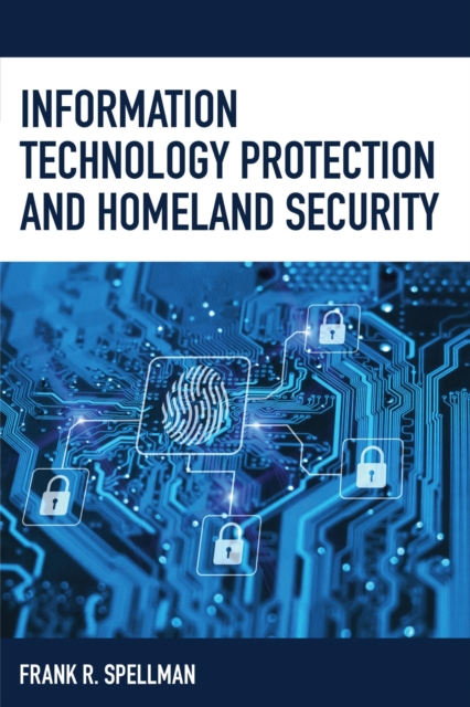 Book Cover for Information Technology Protection and Homeland Security by Frank R. Spellman