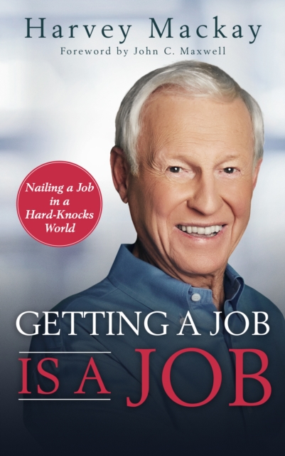 Book Cover for Getting a Job is a Job by Harvey Mackay