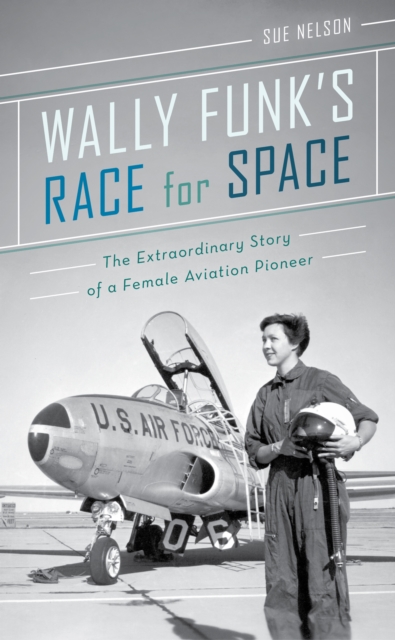 Book Cover for Wally Funk's Race for Space by Sue Nelson