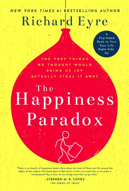 Book Cover for Happiness Paradox the Happiness Paradigm by Richard Eyre