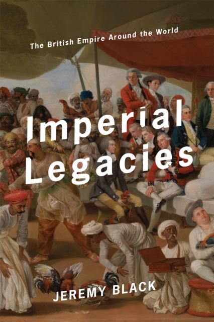 Book Cover for Imperial Legacies by Black, Jeremy