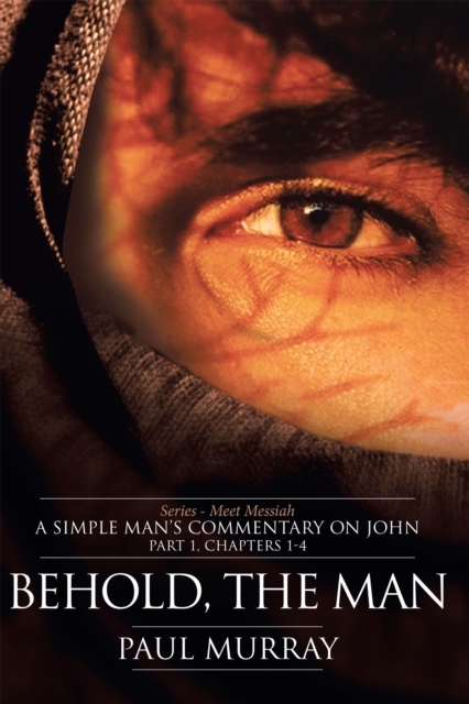Book Cover for Behold, the Man by Paul Murray