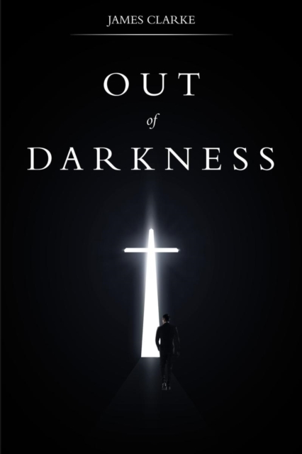 Book Cover for Out of Darkness by James Clarke