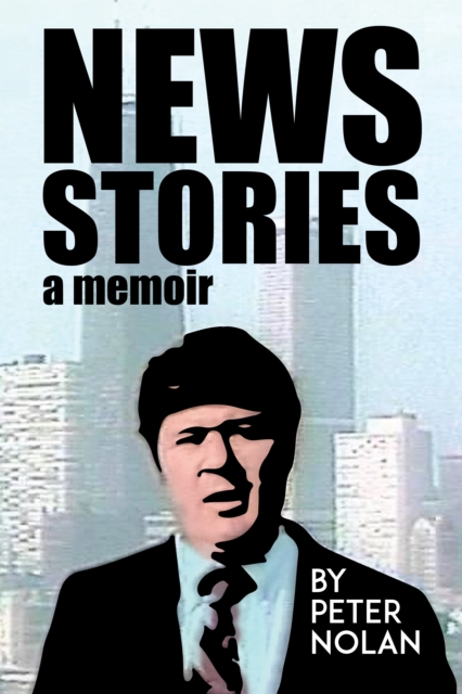 Book Cover for News Stories by Peter Nolan