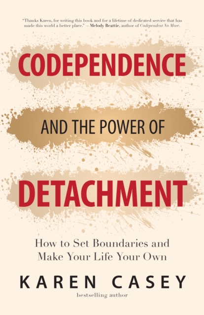 Book Cover for Codependence and the Power of Detachment by Karen Casey