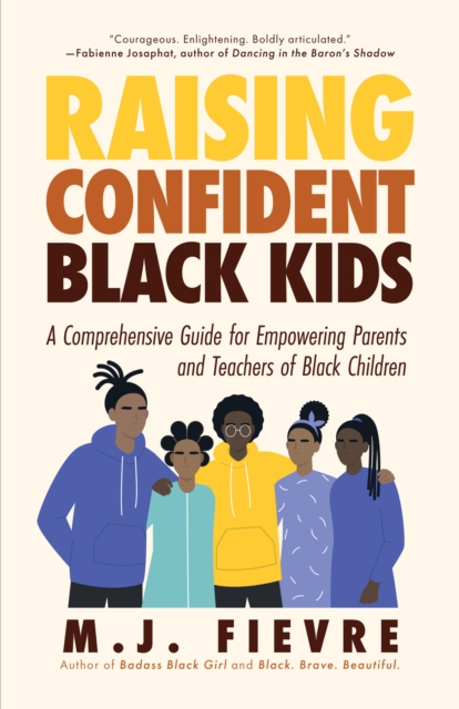 Book Cover for Raising Confident Black Kids by M.J. Fievre