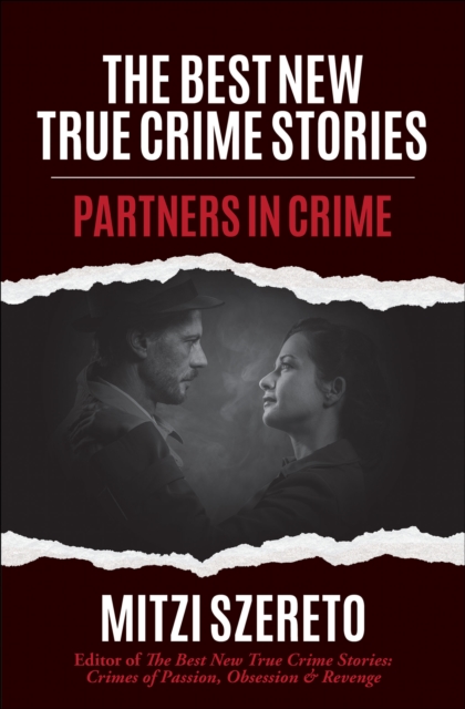 Book Cover for Best New True Crime Stories: Partners in Crime by Mitzi Szereto