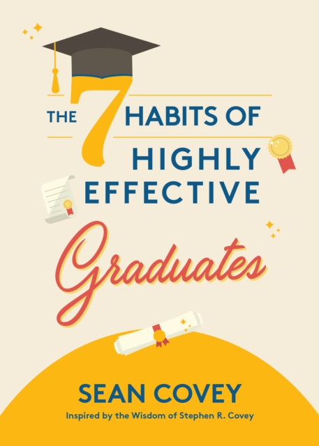 Book Cover for 7 Habits of Highly Effective Graduates by Sean Covey