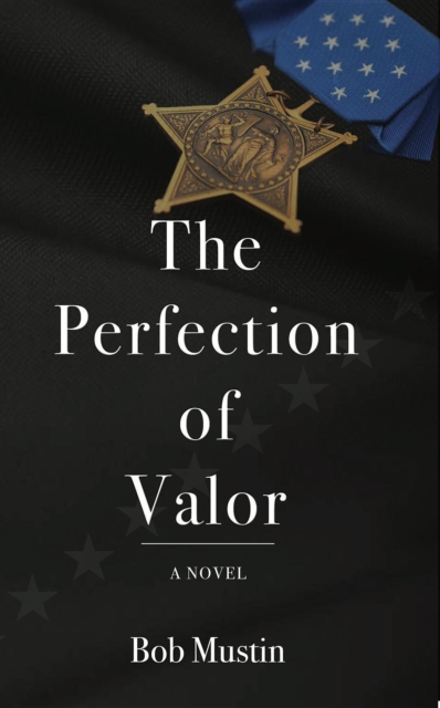 Book Cover for Perfection of Valor by Bob Mustin