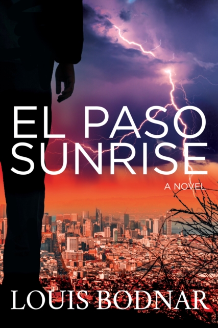 Book Cover for El Paso Sunrise by Louis Bodnar