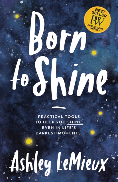 Book Cover for Born to Shine by Ashley LeMieux