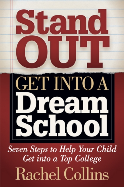 Book Cover for Stand Out, Get into a Dream School by Rachel Collins