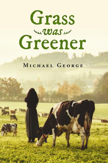 Book Cover for Grass Was Greener by Michael George