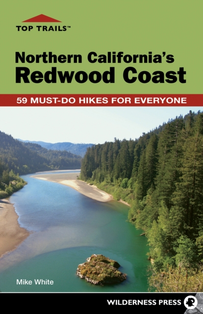 Book Cover for Top Trails: Northern California's Redwood Coast by Mike White