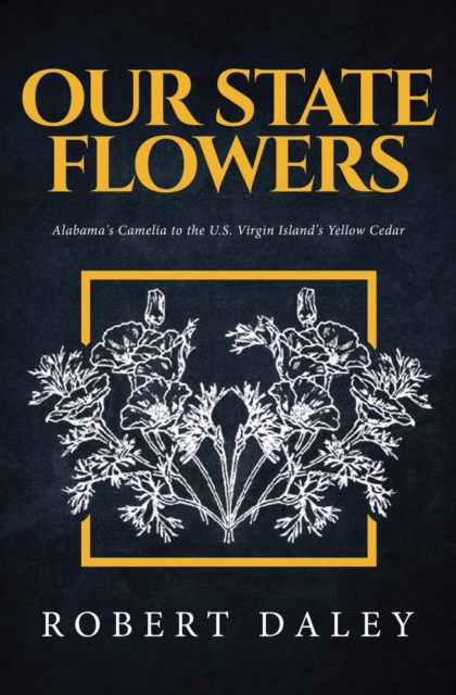 Book Cover for OUR STATE FLOWERS by Robert Daley