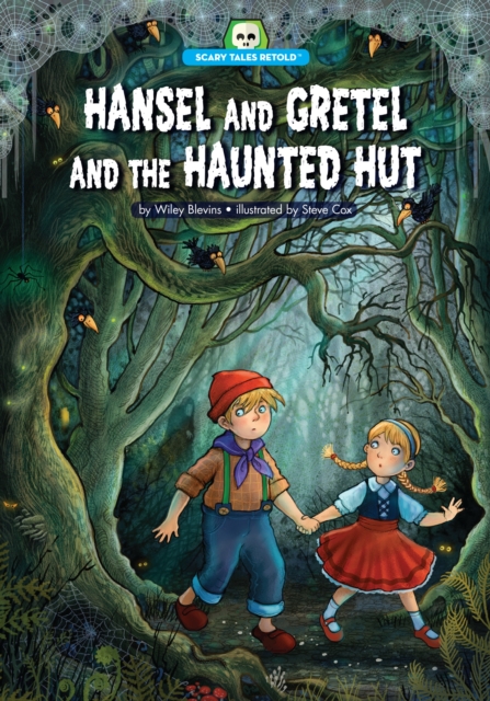 Book Cover for Hansel and Gretel and the Haunted Hut by Wiley Blevins