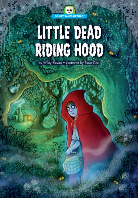 Book Cover for Little Dead Riding Hood by Wiley Blevins