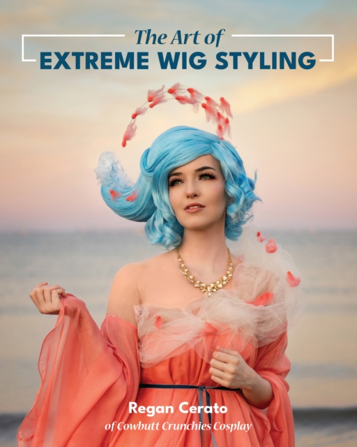 Book Cover for Art of Extreme Wig Styling by Cerato, Regan