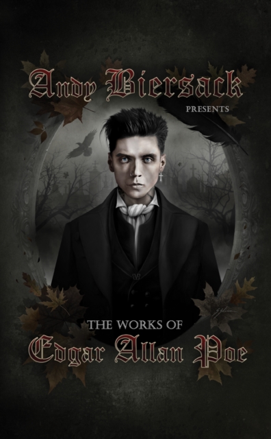 Book Cover for Andy Biersack Presents the Works of Edgar Allan Poe by Edgar Allan Poe