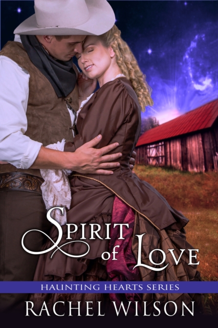 Book Cover for Spirit of Love (Haunting Hearts Series, Book 4) by Wilson, Rachel