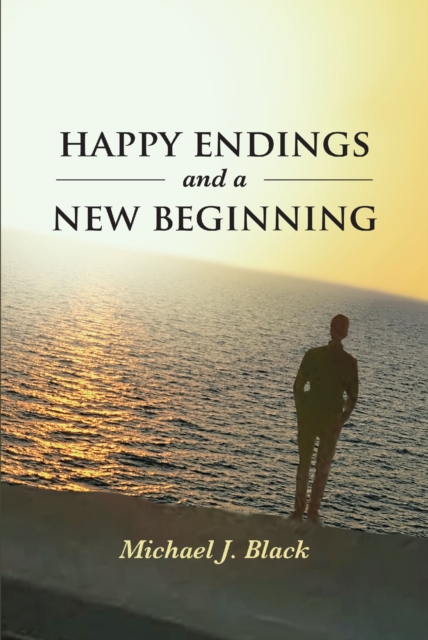 Book Cover for Happy Endings and a New Beginning by Michael Black