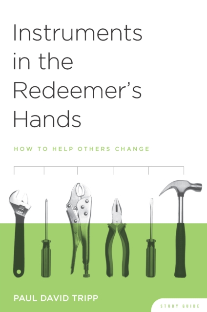 Book Cover for Instruments in the Redeemer's Hands Study Guide by Paul David Tripp