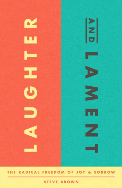 Book Cover for Laughter and Lament by Steve Brown