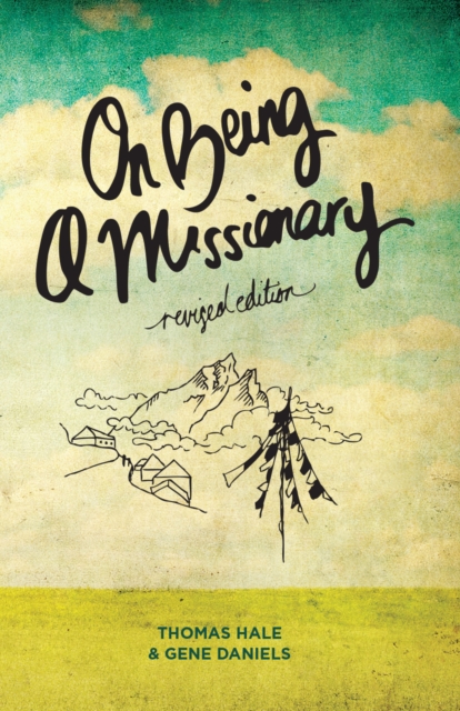 Book Cover for On Being a Missionary (Revised Edition) by Thomas Hale