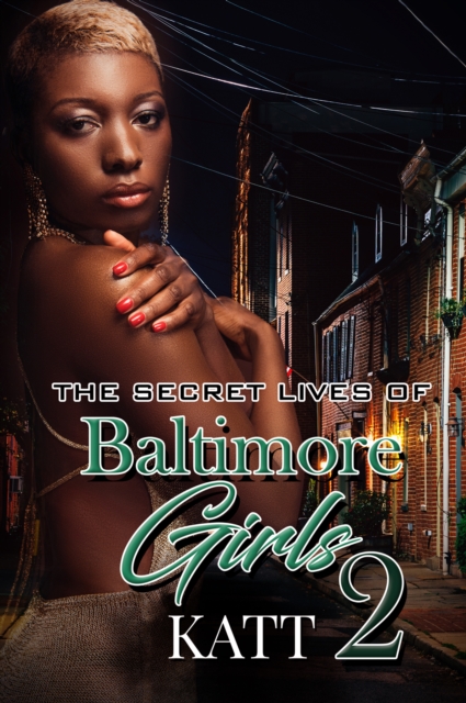 Book Cover for Secret Lives of Baltimore Girls 2 by Katt