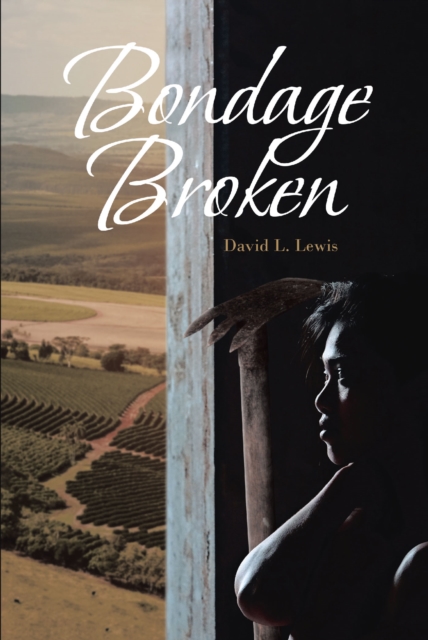 Book Cover for Bondage Broken by Lewis, David