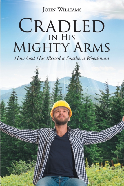 Book Cover for Cradled in His Mighty Arms by John Williams