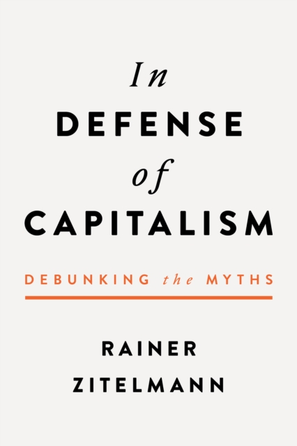 Book Cover for In Defense of Capitalism by Zitelmann, Rainer